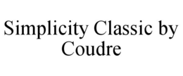 SIMPLICITY CLASSIC BY COUDRE trademark