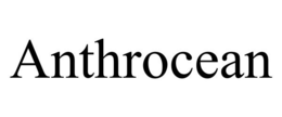 ANTHROCEAN trademark