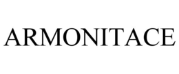 ARMONITACE trademark
