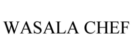 WASALA CHEF trademark