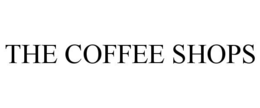 THE COFFEE SHOPS trademark