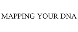 MAPPING YOUR DNA trademark