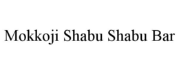 MOKKOJI SHABU SHABU BAR trademark