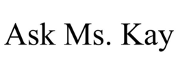 ASK MS. KAY trademark