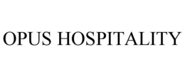 OPUS HOSPITALITY trademark