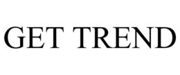GET TREND trademark