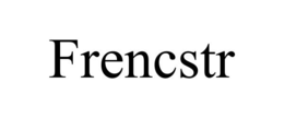FRENCSTR trademark