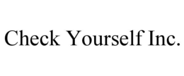 CHECK YOURSELF INC. trademark