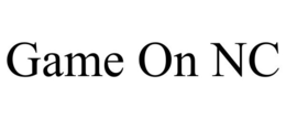 GAME ON NC trademark