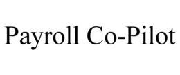 PAYROLL CO-PILOT trademark