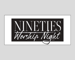 NINETIES WORSHIP NIGHT trademark