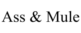 ASS & MULE trademark