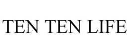 TEN TEN LIFE trademark