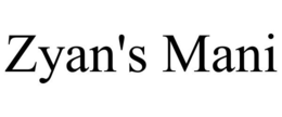 ZYAN'S MANI trademark