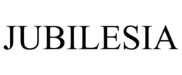 JUBILESIA trademark