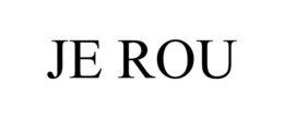 JE ROU trademark