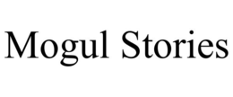 MOGUL STORIES trademark