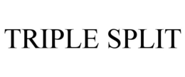 TRIPLE SPLIT trademark