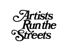 ARTISTS RUN THE STREETS trademark