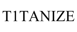 T1TANIZE trademark