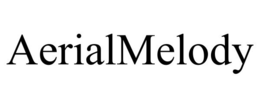AERIALMELODY trademark