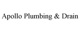 APOLLO PLUMBING & DRAIN trademark