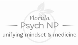 FLORIDA PSYCH NP UNIFYING MINDSET & MEDICINE trademark
