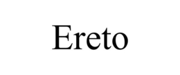 ERETO trademark