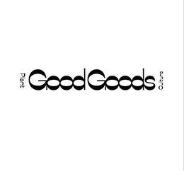 GOOD GOODS PLANT CULTURE trademark