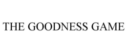 THE GOODNESS GAME trademark