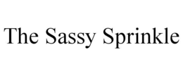 THE SASSY SPRINKLE trademark