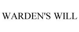 WARDEN'S WILL trademark
