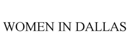 WOMEN IN DALLAS trademark