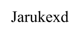 JARUKEXD trademark