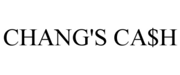 CHANG'S CA$H trademark
