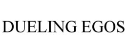 DUELING EGOS trademark