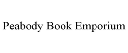 PEABODY BOOK EMPORIUM trademark