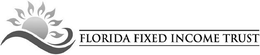 FLORIDA FIXED INCOME TRUST trademark