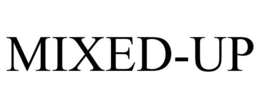 MIXED-UP trademark
