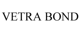 VETRA BOND trademark
