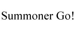 SUMMONER GO! trademark