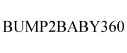 BUMP2BABY360 trademark