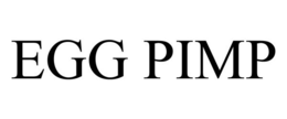 EGG PIMP trademark
