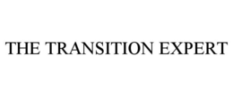 THE TRANSITION EXPERT trademark