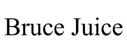 BRUCE JUICE trademark