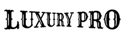 LUXURY PRO trademark