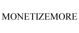 MONETIZEMORE trademark