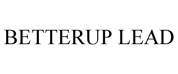 BETTERUP LEAD trademark