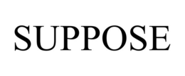 SUPPOSE trademark
