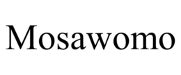 MOSAWOMO trademark